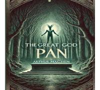 Arthur Machen The Great God Pan(Illustrated) Paperback Book Arthur Machen Multicolor
