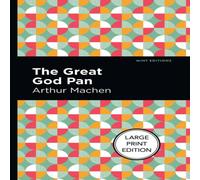 Arthur Machen The Great God Pan : Large Print Edition Paperback Book Arthur Machen Multicolor