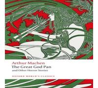 Arthur Machen The Great God Pan & Other Horror Stories Paperback Book Arthur Machen Multicolor