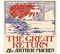 Arthur Machen The Great Return Paperback Book Arthur Machen Multicolor