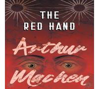 Arthur Machen The Red Hand Paperback Book Arthur Machen Multicolor