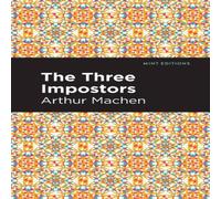 Arthur Machen The Three Impostors Paperback Book Arthur Machen Multicolor