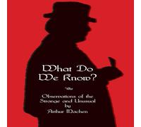 Arthur Machen What Do We Know? Paperback Book Arthur Machen Multicolor