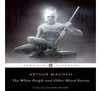 Arthur Machen White People & Other Weird Stories Paperback Book Arthur Machen Multicolor