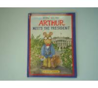 Arthur Meets the President (Arthur Adventures)
