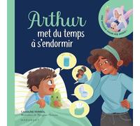Arthur met du temps à s'endormir: Une mission pour Fée dodo !: 31552