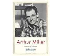 Arthur Miller: American Witness (Jewish Lives)