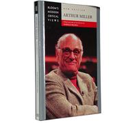 Arthur Miller (Modern Critical Views) (Bloom's Modern Critical Views)