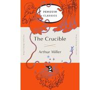 The Crucible: (Penguin Orange Collection) by Arthur Miller (English) Paperback B