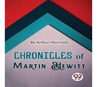 Arthur Morrison Chronicles of Martin Hewitt Paperback Book Arthur Morrison Multicolor