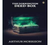 Arthur Morrison The Dorrington Deed-box Paperback Book Arthur Morrison Multicolor
