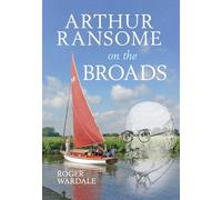 Arthur Ransome on the Broads