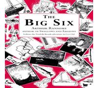 Arthur Ransome The Big Six Paperback Book Arthur Ransome Multicolor