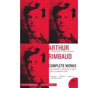 Arthur Rimbaud: Complete Works