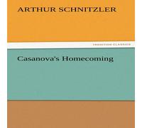 Arthur Schnitzler Casanova's Homecoming Paperback Book Arthur Schnitzler Multicolor