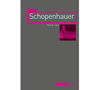 Arthur Schopenhauer (Critical Lives)