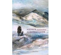 Arthur Schopenhauer: dwarsdenker in mineur