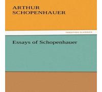 Arthur Schopenhauer Essays of Schopenhauer N/A Book Arthur Schopenhauer Multicolor