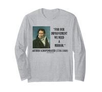 Arthur Schopenhauer Our Improvement We Need A Mirror Quote Long Sleeve T-Shirt