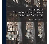 Arthur Schopenhauer s samtliche Werke Book - Paperback Arthur Schopenhauer Multicolor