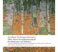 Arthur Schopenhauer The Two Fundamental Problems of Ethics Paperback Book Arthur Schopenhauer Multicolor