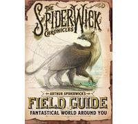 Arthur Spiderwick's Field Guide to the Fantastical