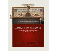 Arthur Szyk Preserved: Institutional Collections of Original Art
