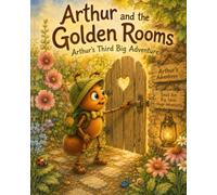 Arthur the Ant: Arthur Visits the Bee Hive