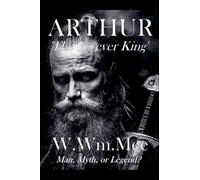 ARTHUR: The Forever King (1)