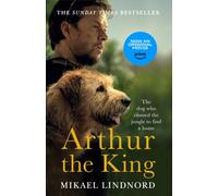 Arthur the King : The dog who crossed the jungle to find a home *WATCH NOW ON AMAZON PRIME*