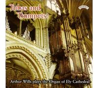 Arthur Wills (organ) - Tubas And Trumpets!