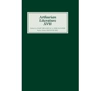 Arthurian Literature XVII: Originality and Tradition in the Middle Dutch Roman van Walewein (17)
