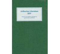 Arthurian Literature XXV: v. 25