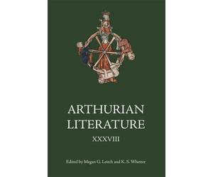 Arthurian Literature XXXVIII