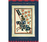 Arthurian Romances, Tales, and Lyric Poetry: The Complete Works of Hartmann von Aue