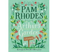Arthur's Garden: Up the garden path, down memory lane