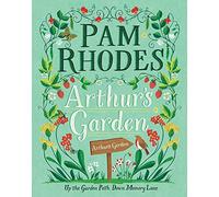 Arthur's Garden: Up the garden path, down memory lane (New edition)