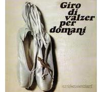 Arti E Mestieri - Giro Dei Valzer Per Domani