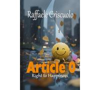 Article 0: The right to happiness