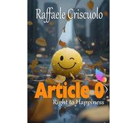 Article 0: The right to happiness