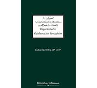 Articles of Association for Charities and Not for Profit Organisations: Guidance and Precedents