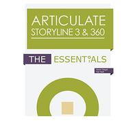 Articulate Storyline 3 & 360: The Essentials
