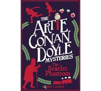 Artie Conan Doyle and the Scarlet Phantom: 3 (Kelpies)