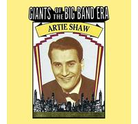 Artie Shaw - Giants Of The Big Band Era [CD]