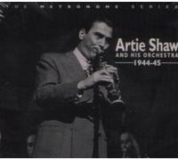 Artie Shaw & His Orchestra - 1944-1945
