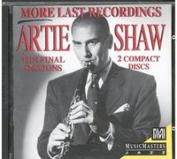 Artie Shaw - More Last Recordings