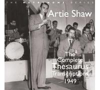 Artie Shaw - The Complete Thesaurus Transcriptions 1949