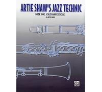 Artie Shaw's Jazz Technic: Book 1, Csales & Excercises