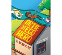 Artie the Eco Hero: Electricity