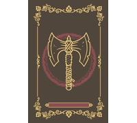 Artifact Chronicles - The Barbarian's Journal: A Class-Specific TTRPG Notebook (140 Pages, Session Notes & Character Tracking)